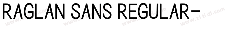 Raglan Sans Regular字体转换